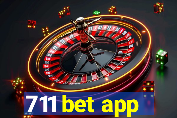 711 bet app